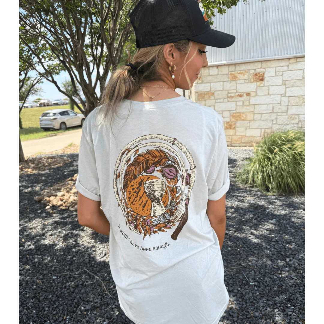 It Would Have Been Enough T-Shirt - Image 4